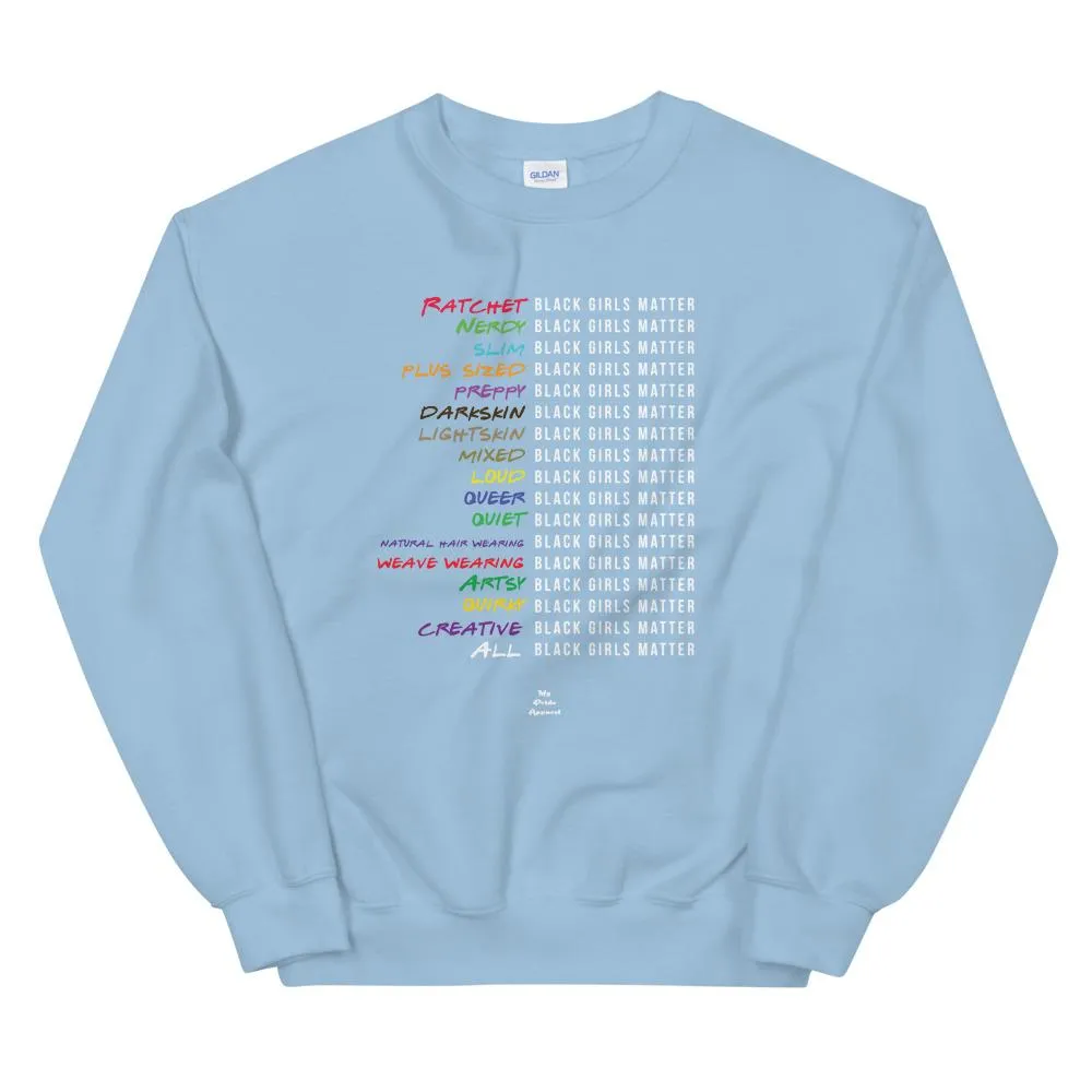 Black Girls Matter - Sweatshirt