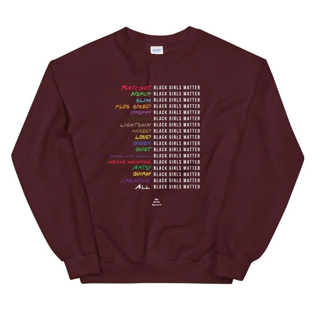 Black Girls Matter - Sweatshirt