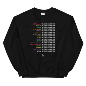 Black Girls Matter - Sweatshirt