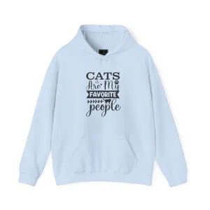 Cats Are My Favorite People Hooded Sweatshirt