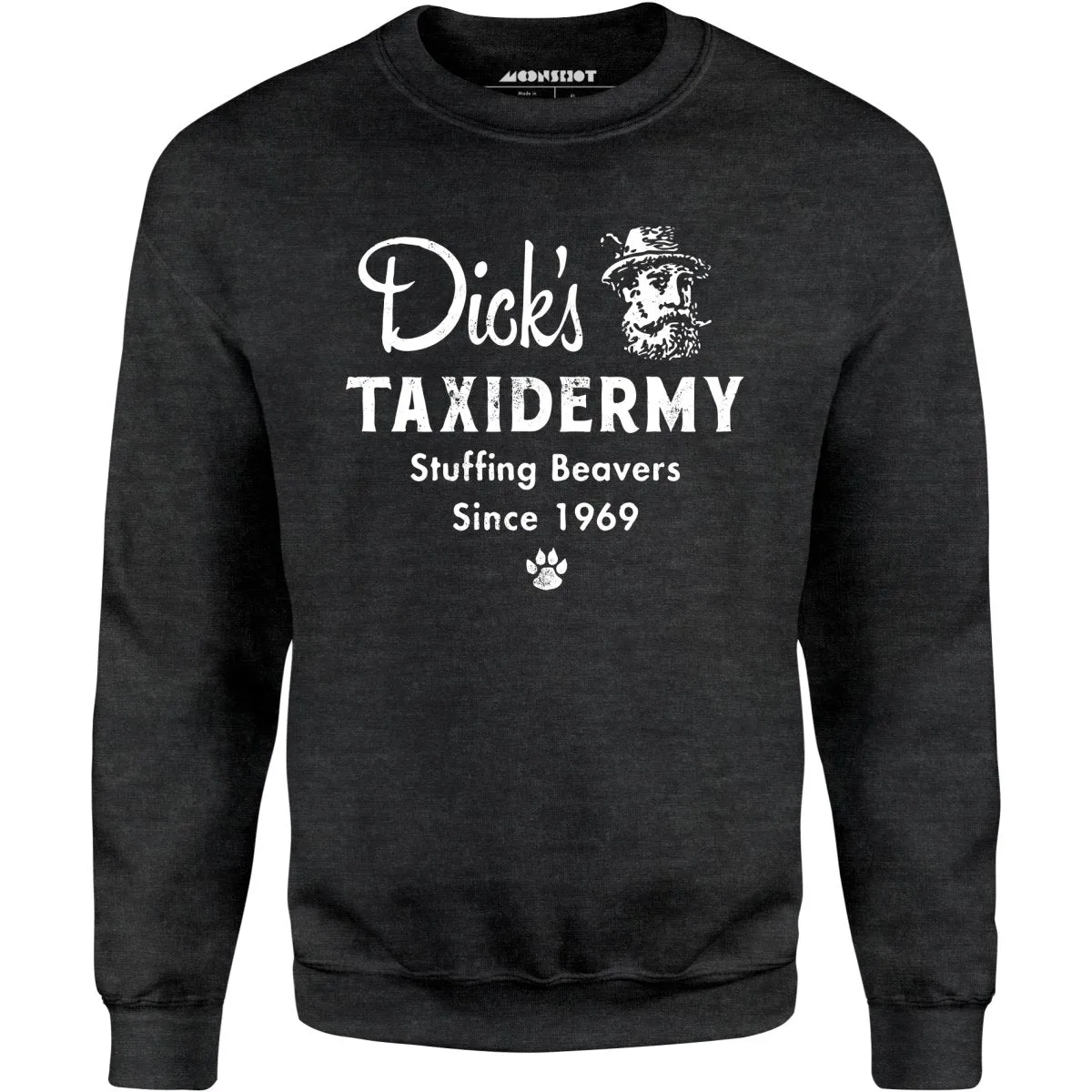 Dick's Taxidermy - Unisex Sweatshirt