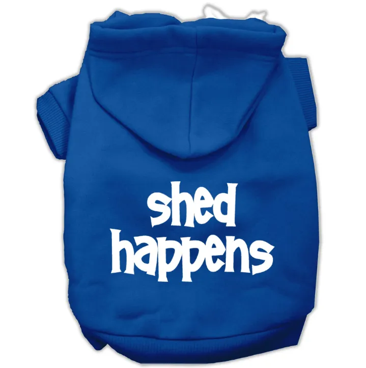 Shed Happens Dog Hoodie