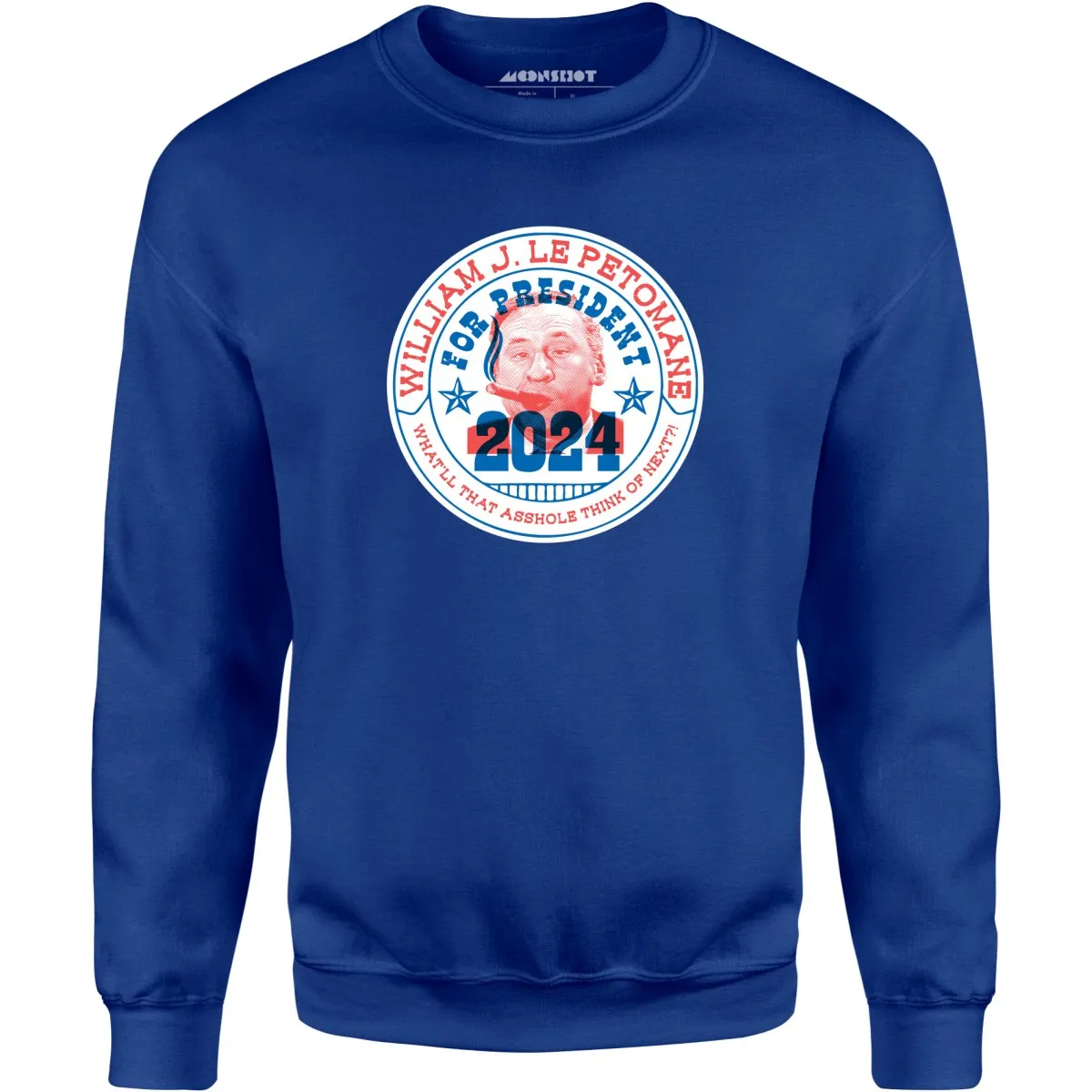 William J Le Petomane 2024 - Unisex Sweatshirt